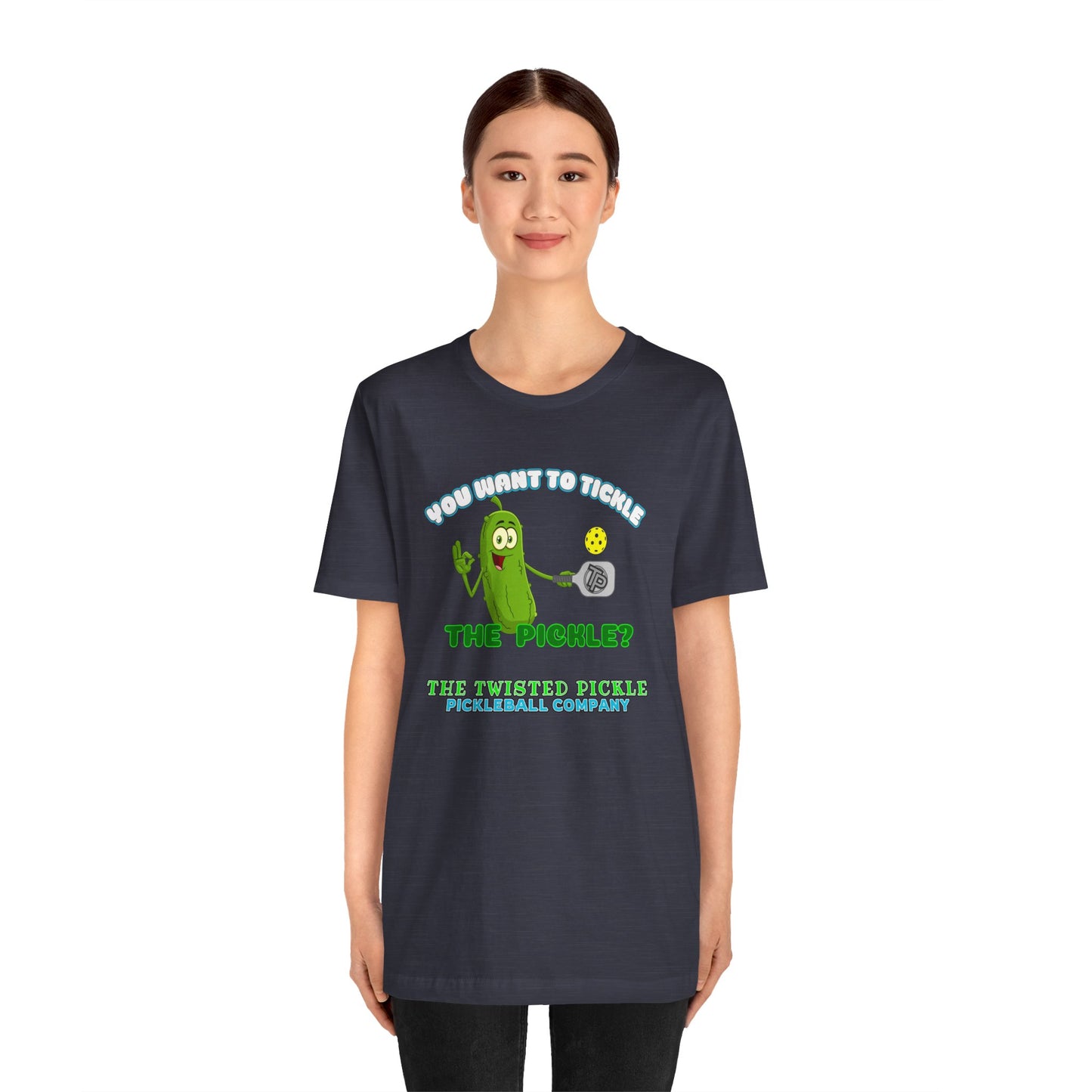 TICKLE THE PICKLE T-SHIRT