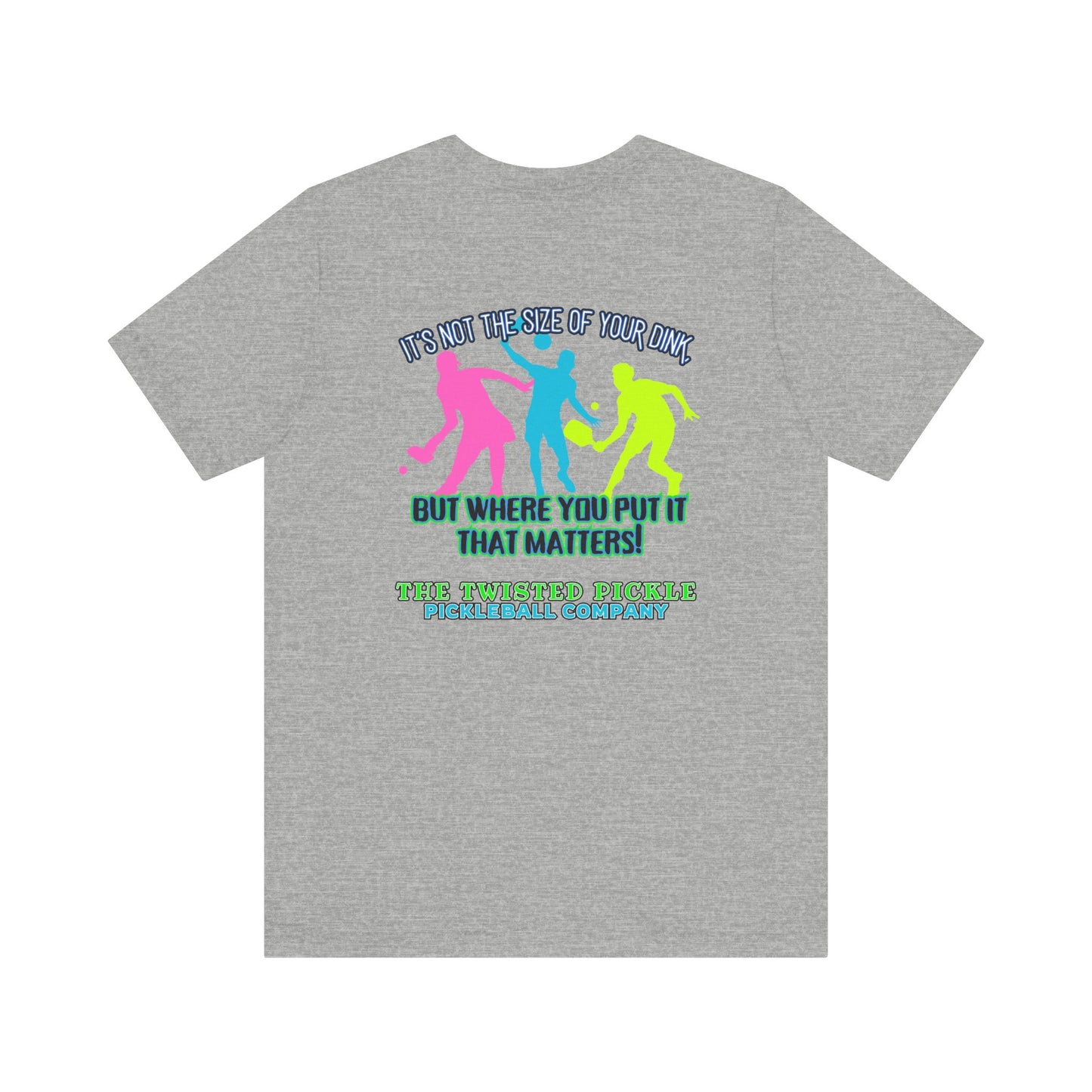 SIZE OF THE DINK T-SHIRT