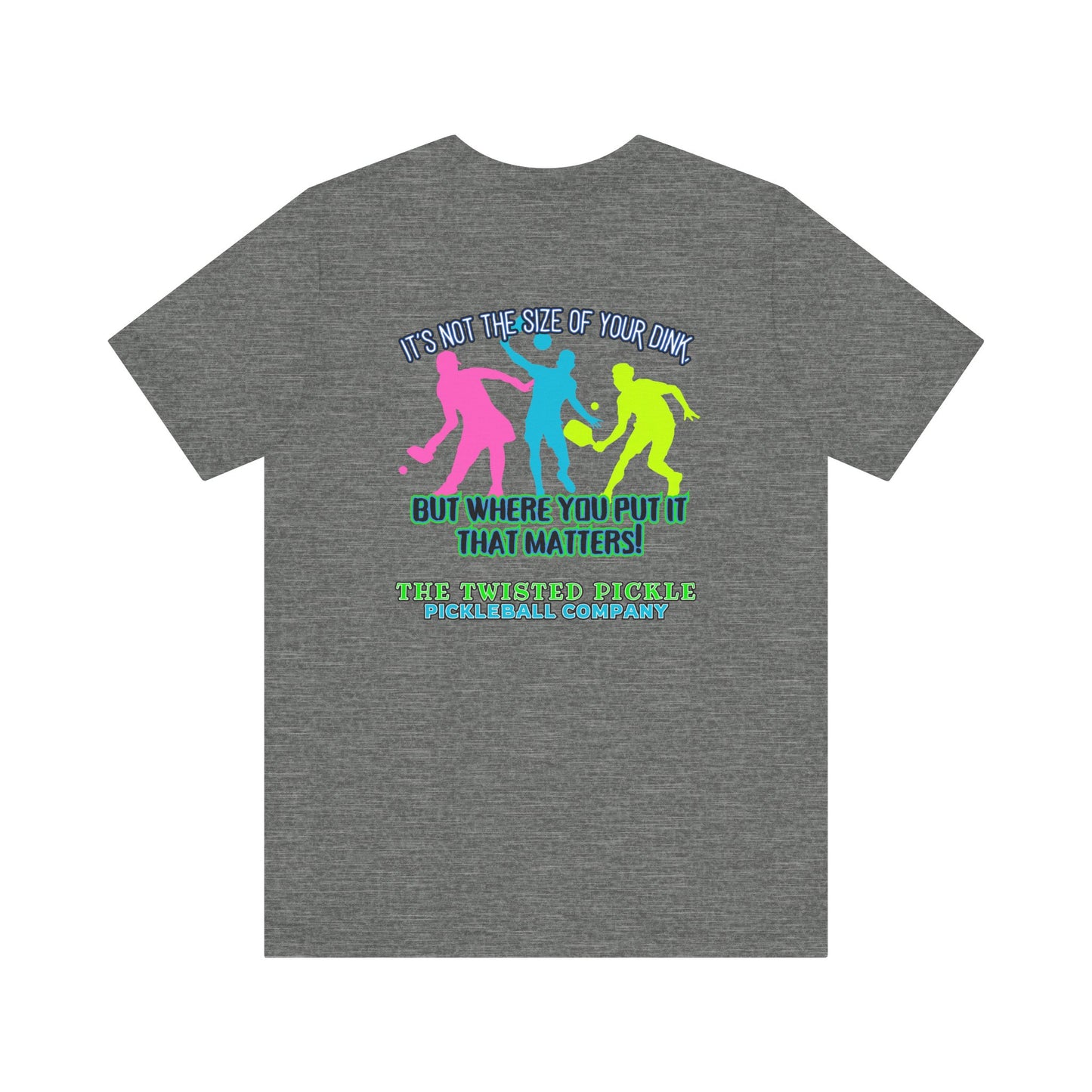 SIZE OF THE DINK T-SHIRT